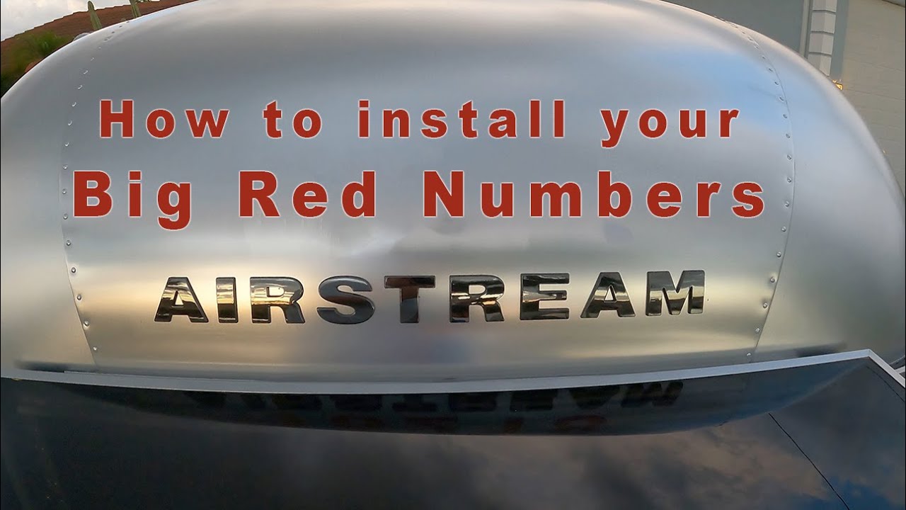 How to Install your Airstream BIG RED NUMBERS.