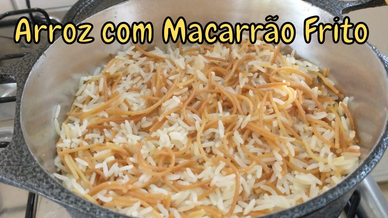 ARROZ COM MACARRÃO FRITO.