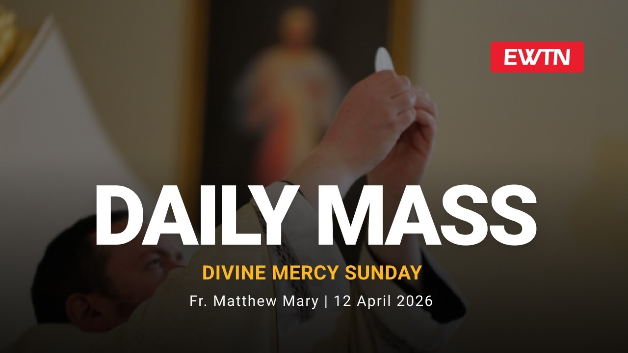 Catholic Daily Mass - Daily TV Mass - April 12, 2026