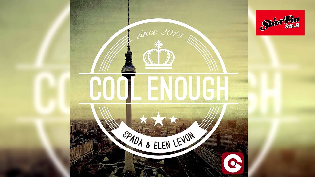 Spada & Elen Levon - Cool Enough (Radio Edit)