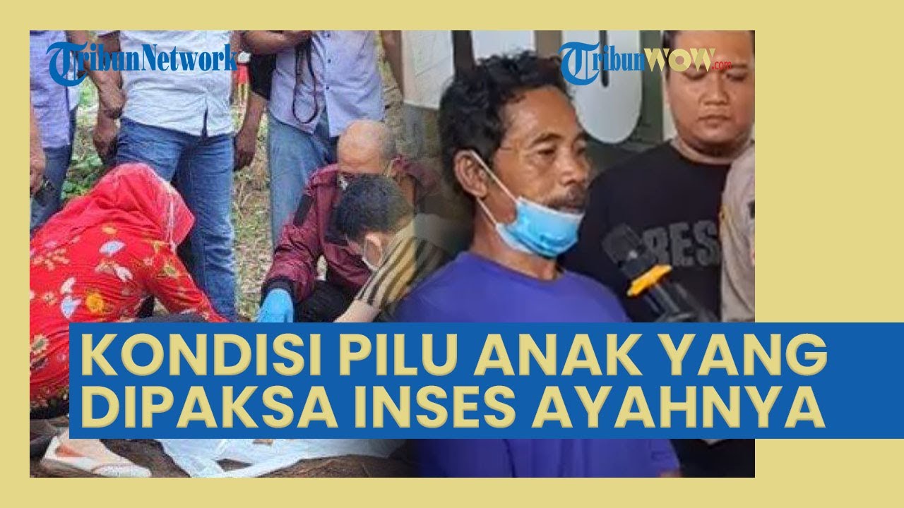 PILU Kondisi Anak Dipaksa Inses dengan Ayah di Banyumas, Trauma Lahirkan 8 Bayi Hampir Tiap Tahun