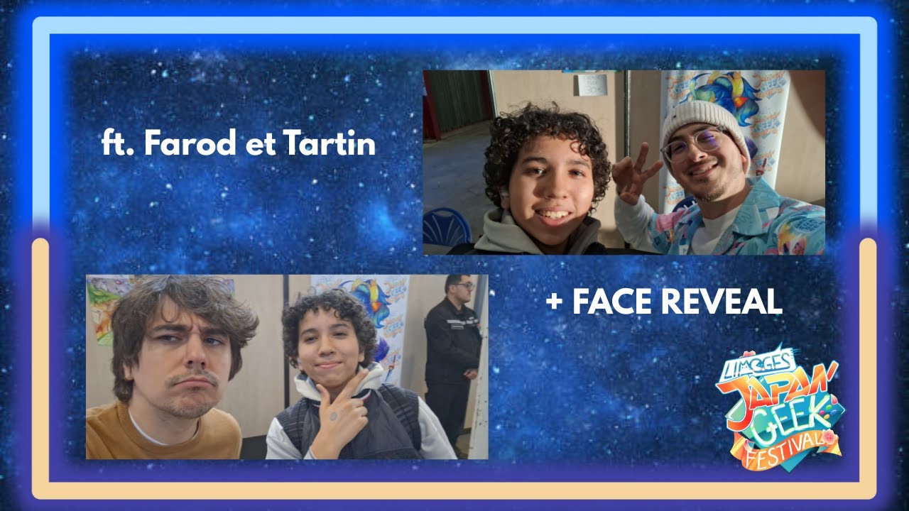 JE RENCONTRE @FarodGames et @Tartin /@Tartiflex  à la LJGF ! (+ FACE REVEAL)