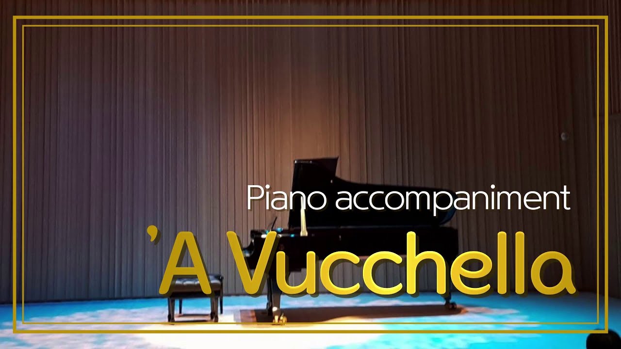 [H] 'A Vucchella (F.P.Tosti) in F / Piano Accompaniment