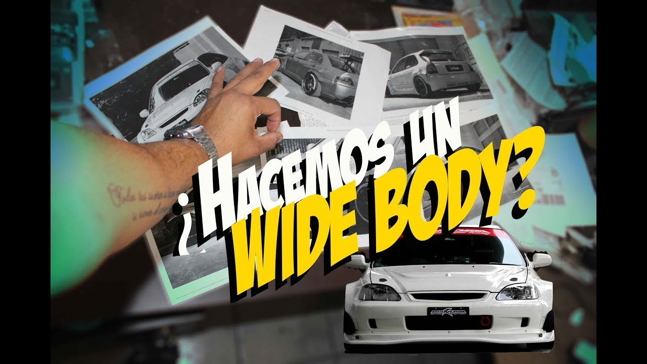 Hacemos un WIDEBODY al Civic ? / Marco MAAP Carshop
