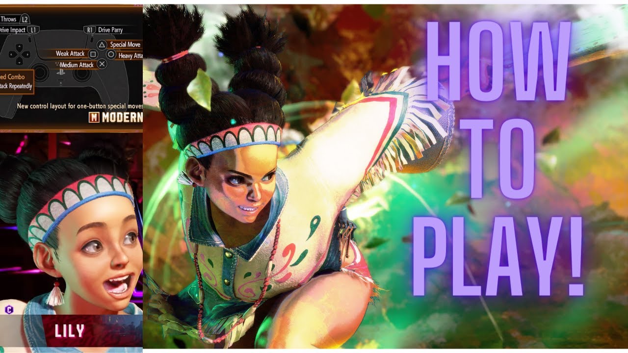 How To Play Modern Control Lily Street Fighter 6