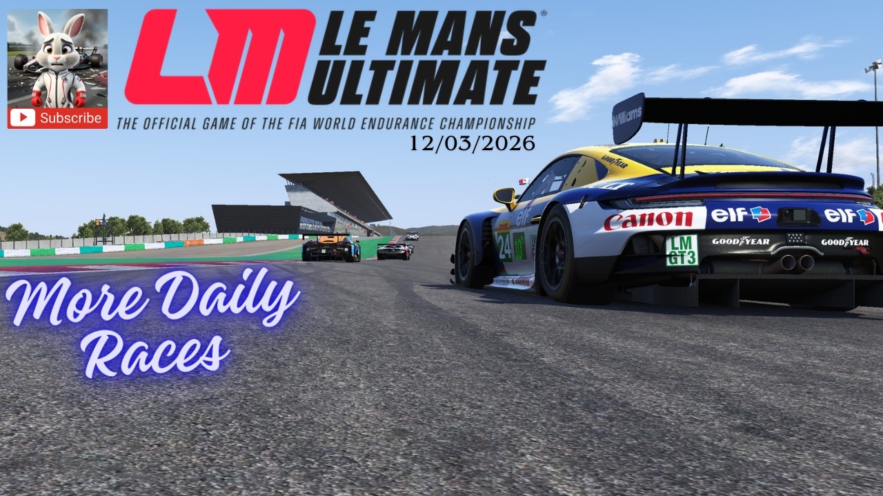LE MANS ULTIMATE | DAILY RACES 12TH MARCH 2026