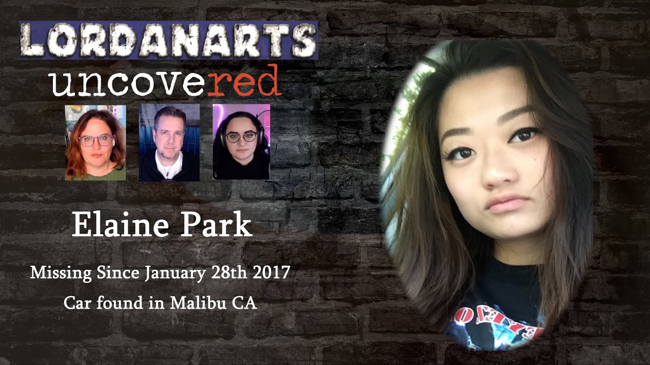 Missing in Malibu: Elaine Park | LordanArts Uncovered Ep 11