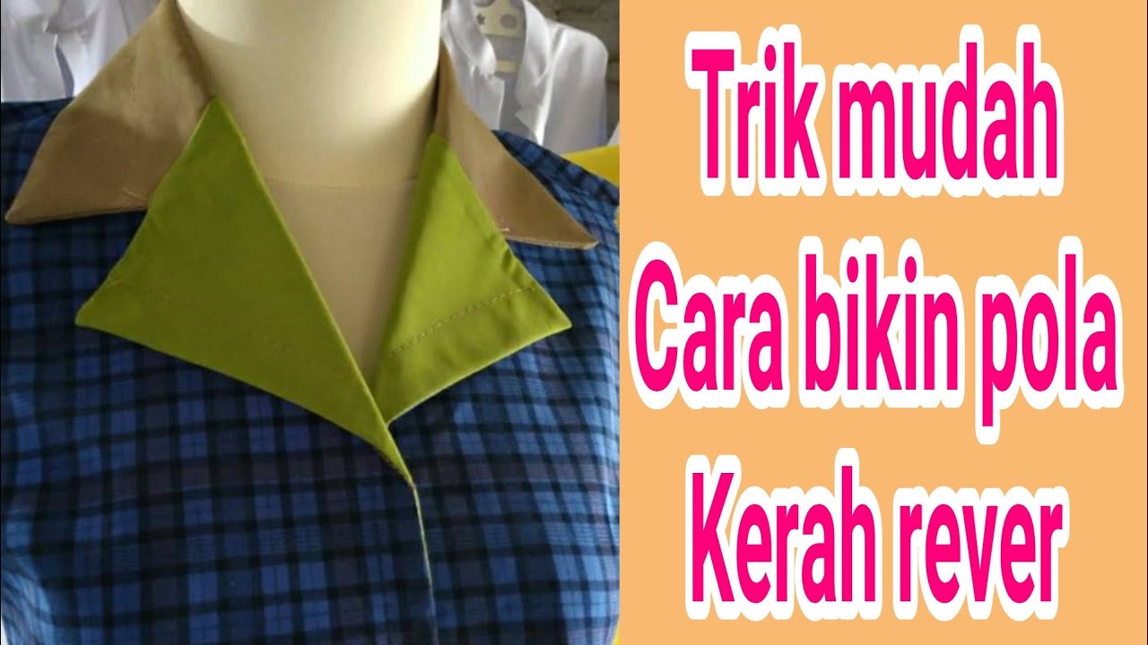 trik mudah bikin pola kerah rever