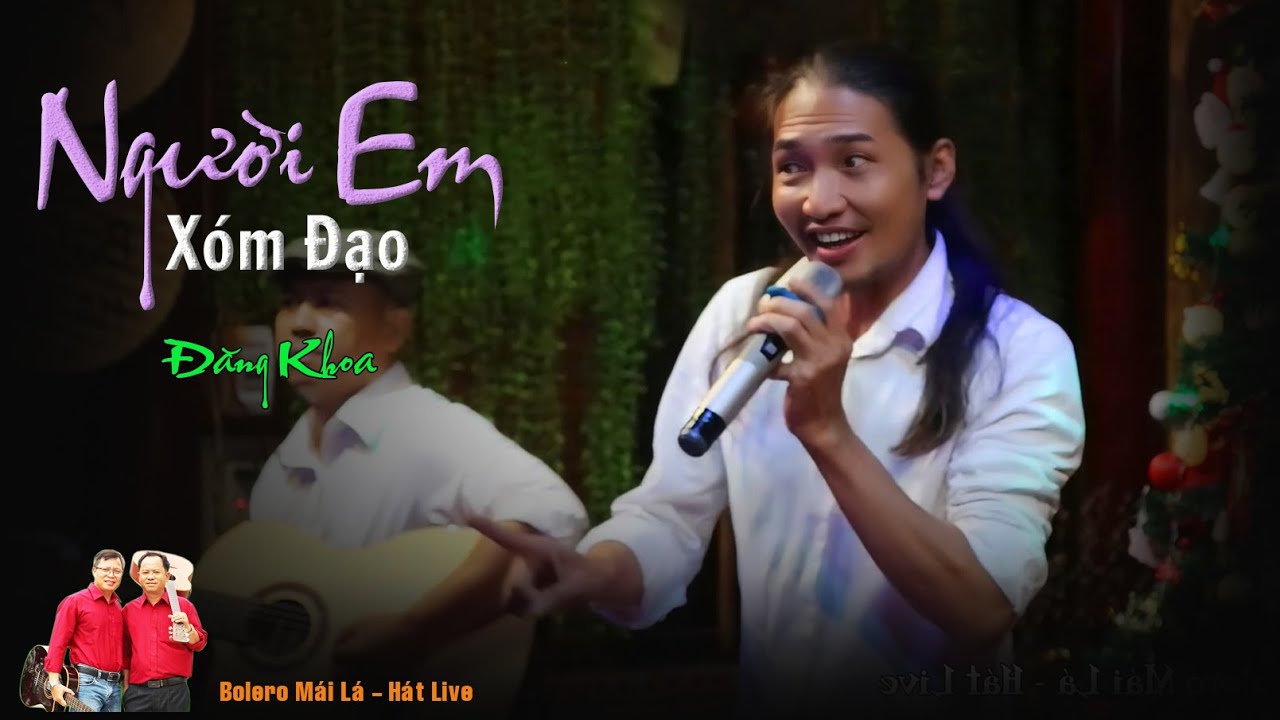 Người Em Xóm Đạo | Đăng Khoa con của Ngoại Huỳnh Triều | Bolero Mái Lá Hát Live