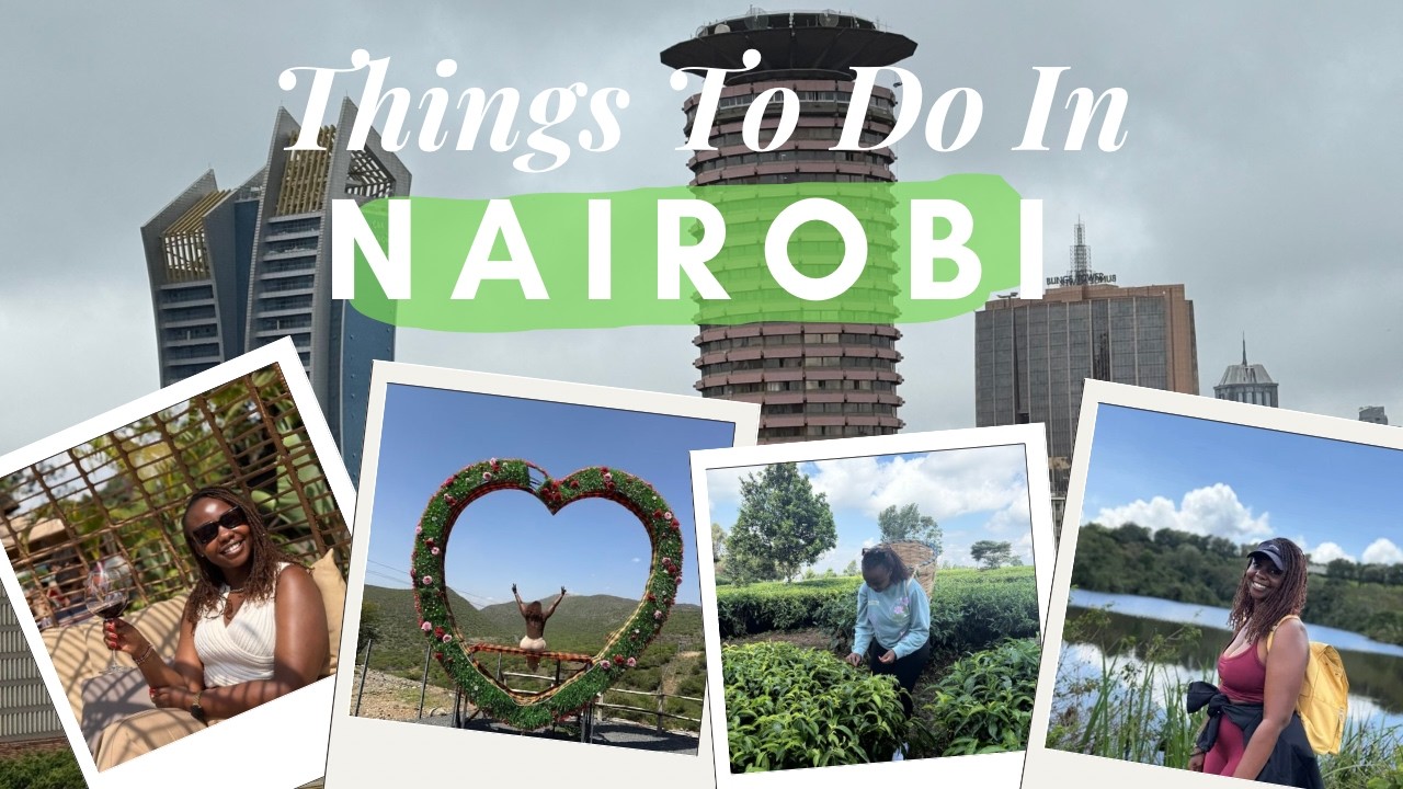 WHOLESOME THINGS TO DO IN NAIROBI - Kenya 🇰🇪