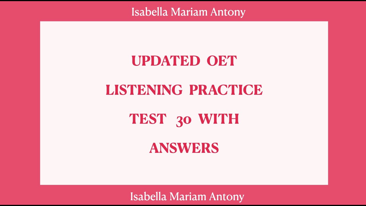 OET 2.0 LISTENING PRACTICE TEST 30