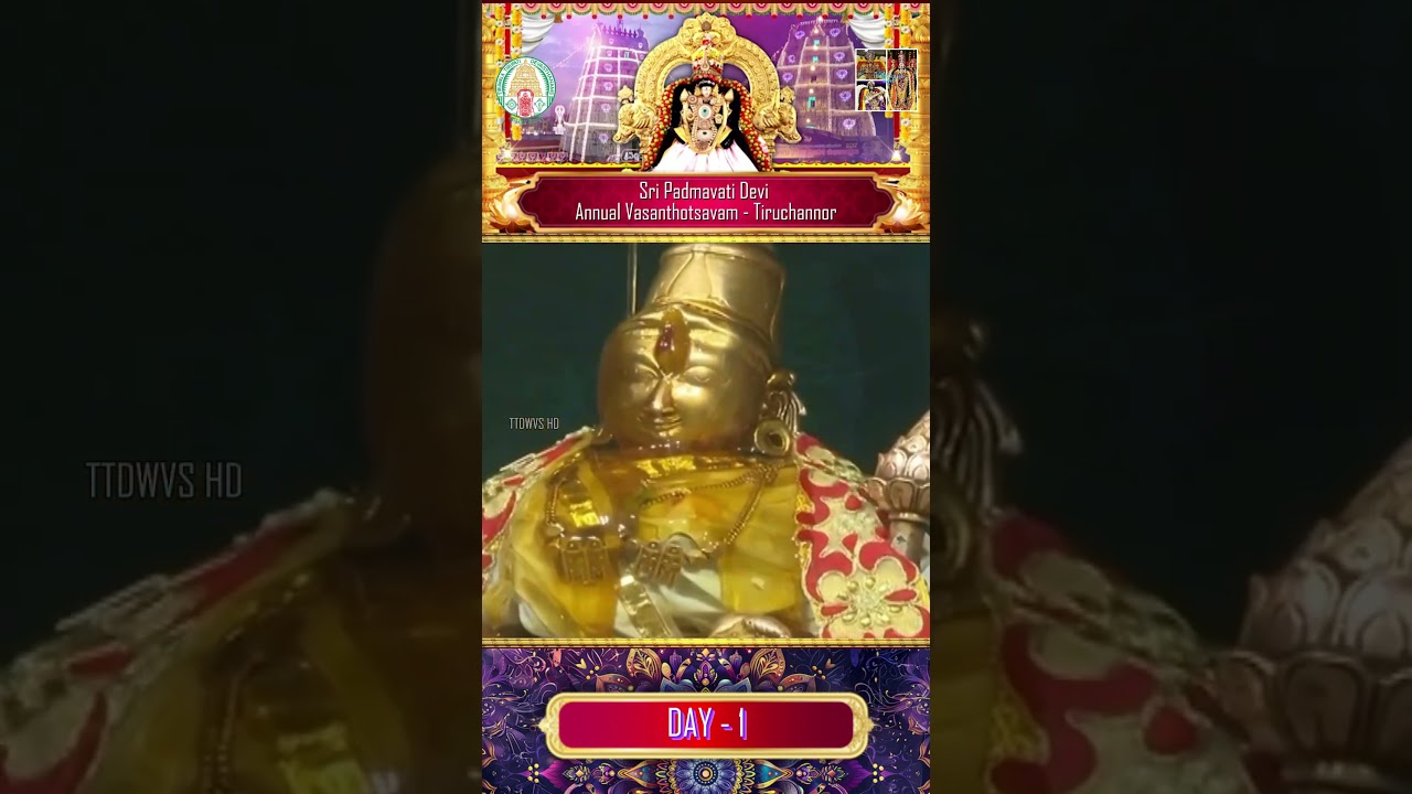 Sri Padmavati Devi Vasanthotsavam||DAY 1||11.5.2025||Tiruchanoor||TTDWVS
