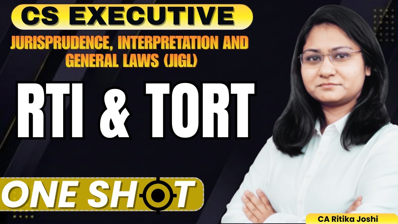 RTI & TORT | JIGL | CS Executive | One Shot | Don’t Skip