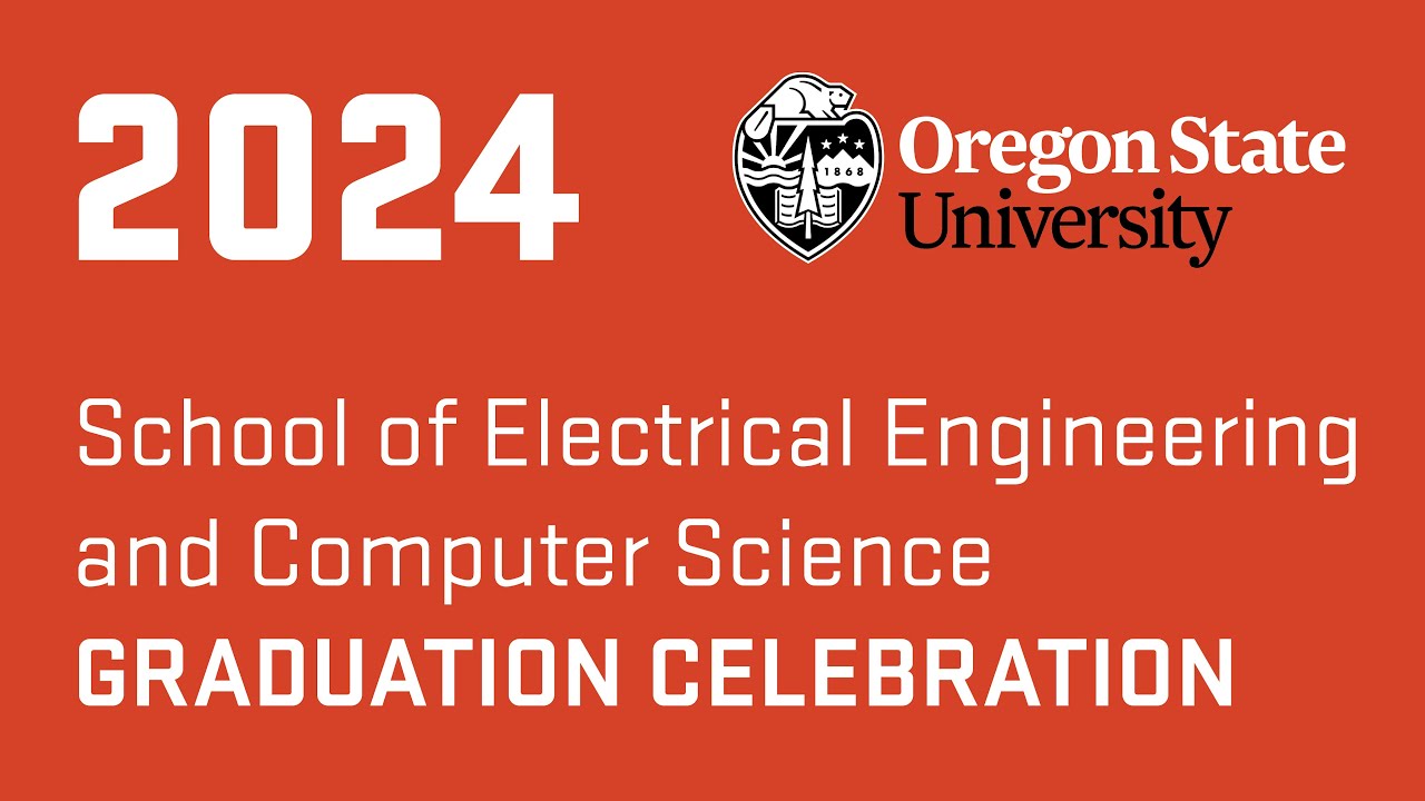 School of Electrical Engineering and Computer Science Graduation Celebration
