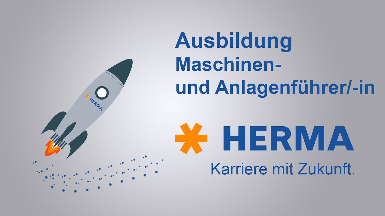 HERMA Ausbildung - Maschinen- und Anlagenf&uuml;hrer/-in