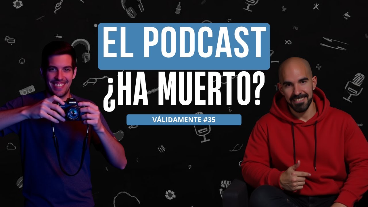 PODCAST o TIKTOK en 2025. El FUTURO del CONTENIDO 🧐 | V&aacute;lidamente 2x03