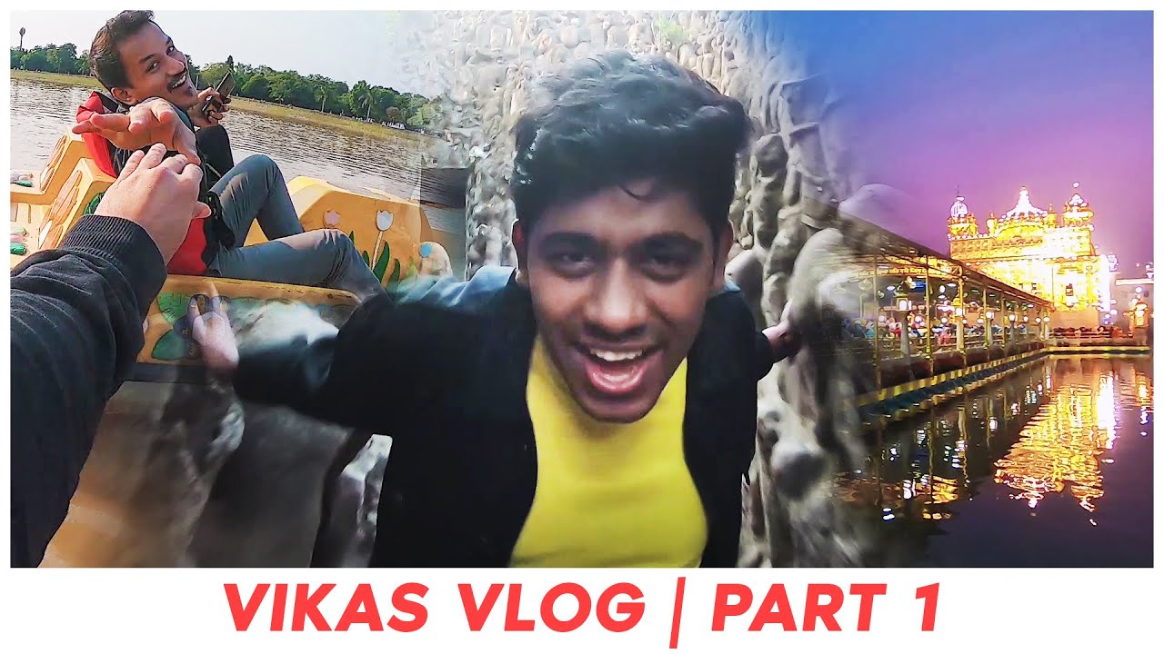 Trip to Chandigarh - Amritsar | Vikas Vlog | Our Travel Memories |  Part 1