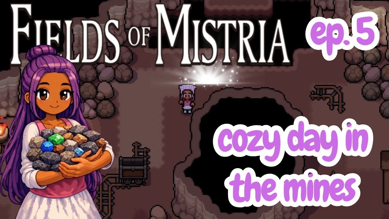 from crops to caves | fields of mistria | ep 5