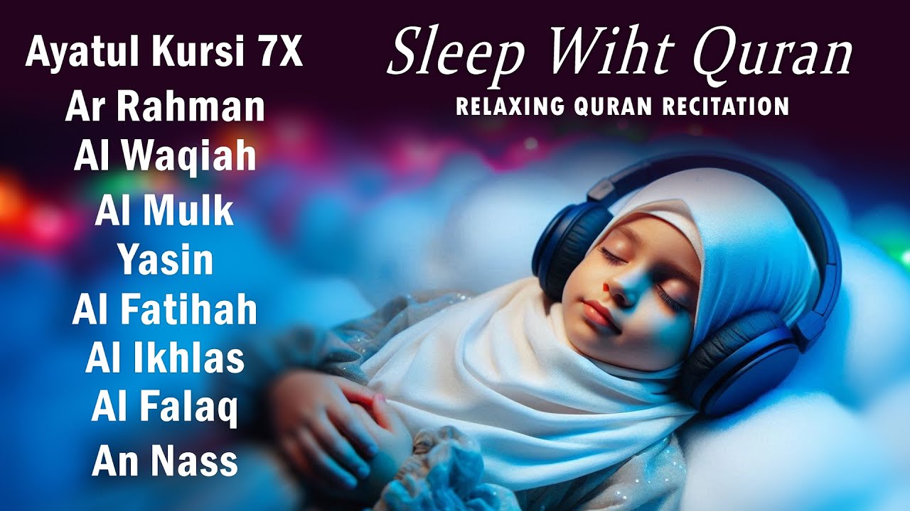 The Best Surah For Sleeping And Your All Problems Solve   Sleeping Quran   Relaxing   Holy Quran