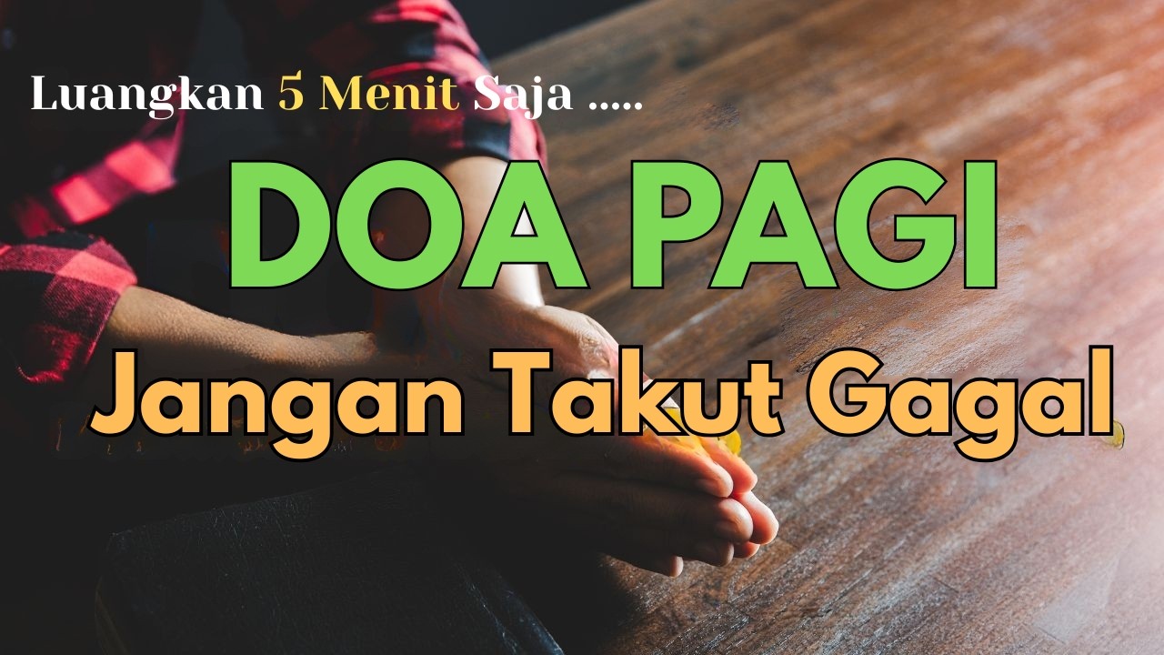 Sedang Menghadapi Ujian? DOA PAGI Ini Menguatkan | Mujizat & Berkat Tuhan