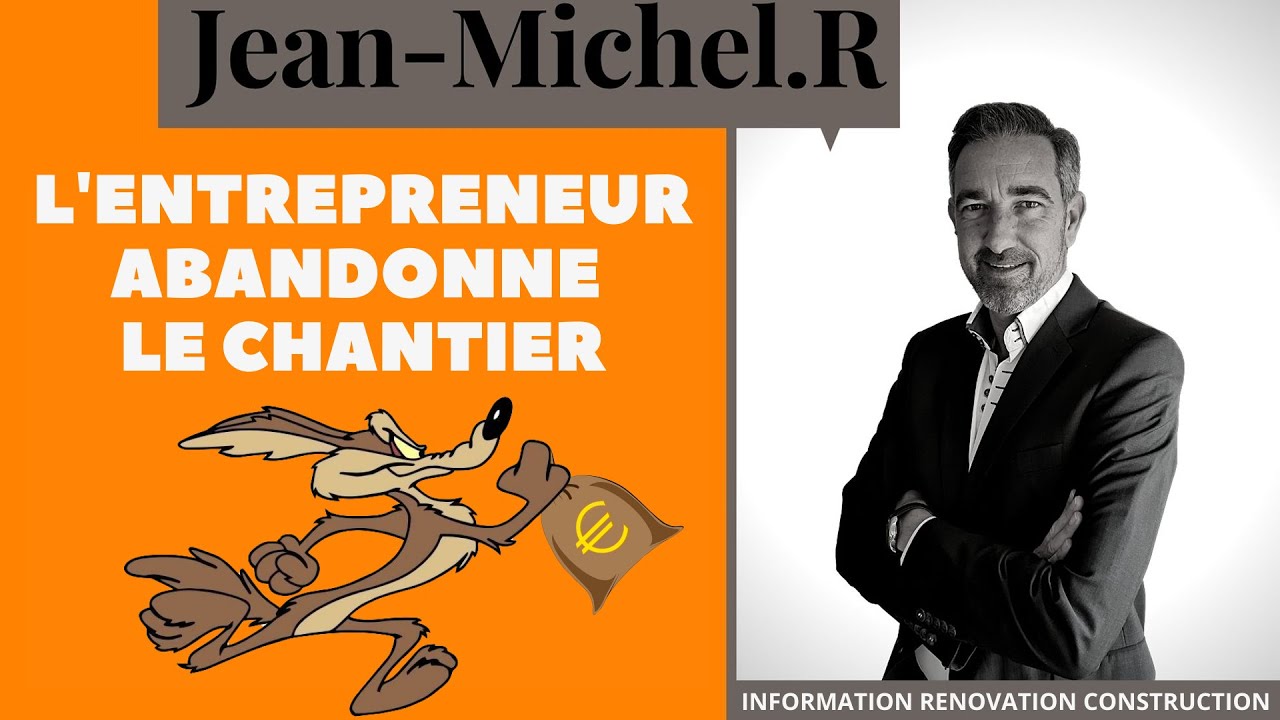 L'entrepreneur abandonne le chantier.. Que dois-je faire ?? |INFO CONSTRUCTION