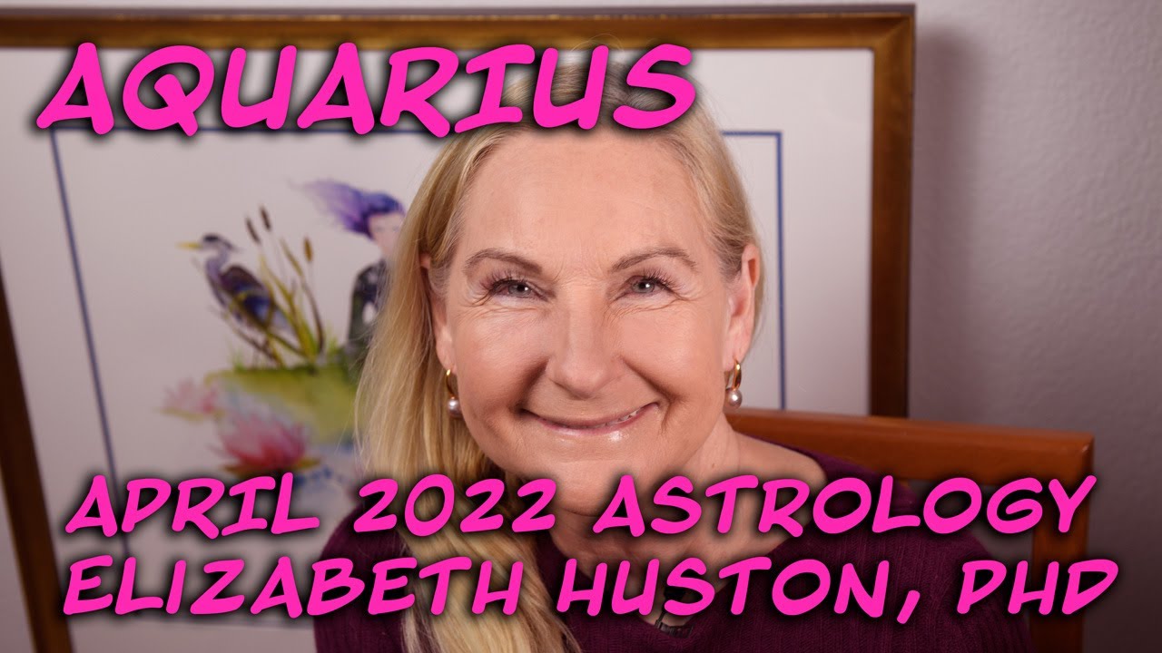 April 2022 Astrology - Aquarius