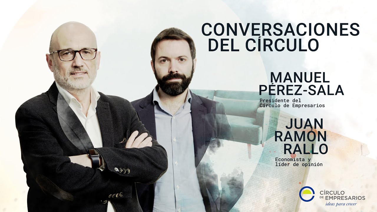 'Conversaciones del Círculo' con Juan Ramón Rallo | Impuestos, pensiones, empleo y libertad