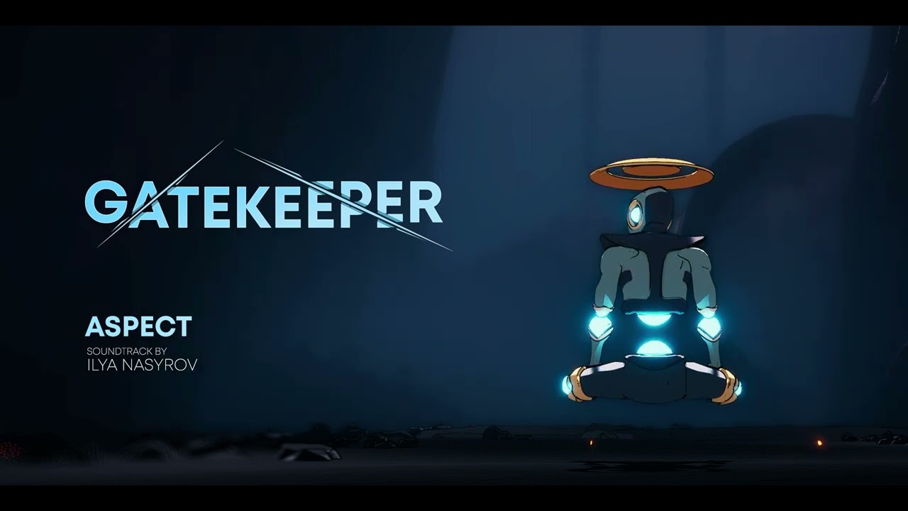 Gatekeeper - Official Soundtrack | Aspect