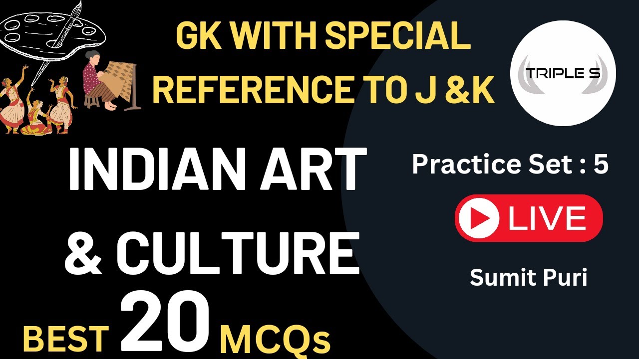 Indian Art and Culture : Best 20 MCQs|| GK With Special Ref to JK by Sumit Puri