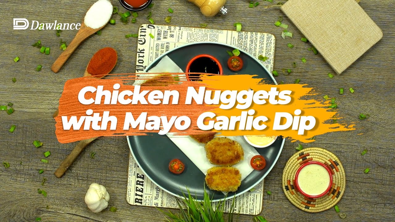 Dawlance x Geo Tarka | Get Set Cook | Chicken Nuggets with Mayo Garlic Dip