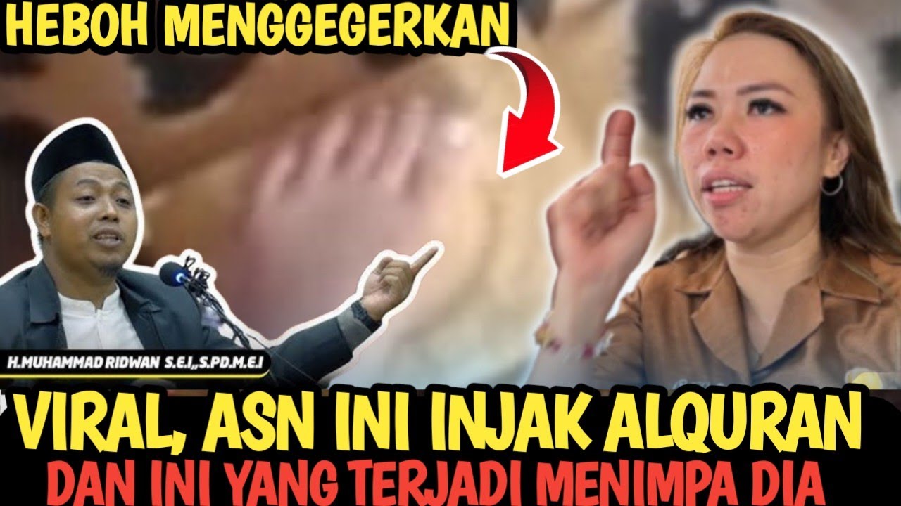 Astaghfirullah, PNS INI DAPAT AZAB KARENA MENISTAKAN ALQURAN "USTADZ MUHAMMAD RIDWAN"