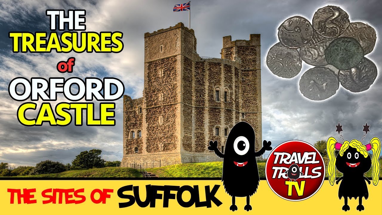 The Treasures Of Orford Castle