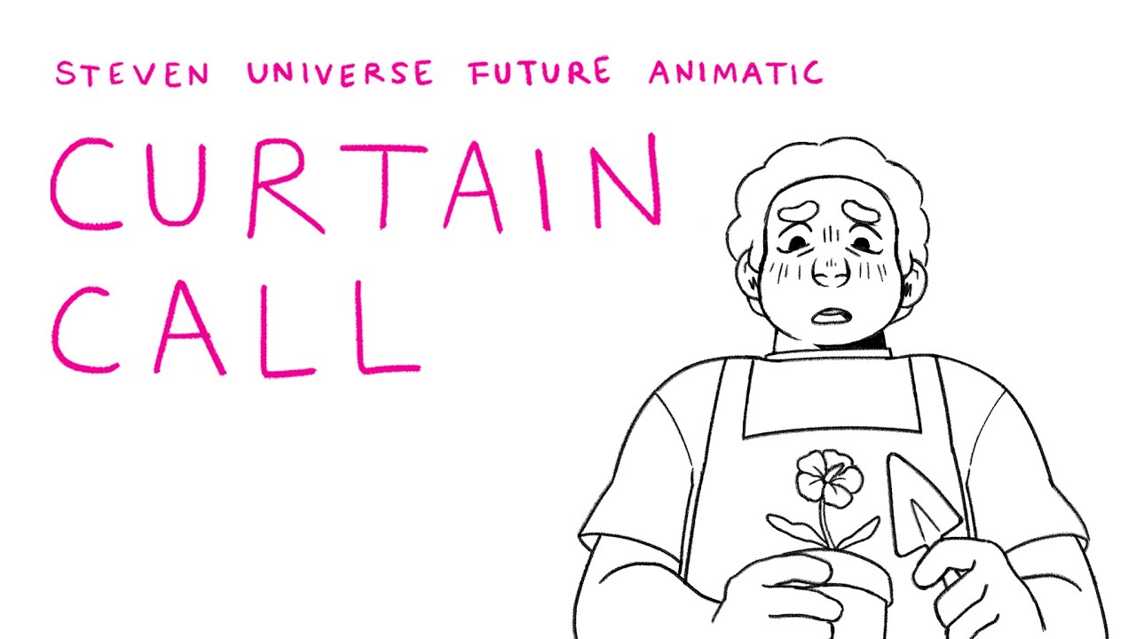 Curtain Call Steven Universe Future animatic