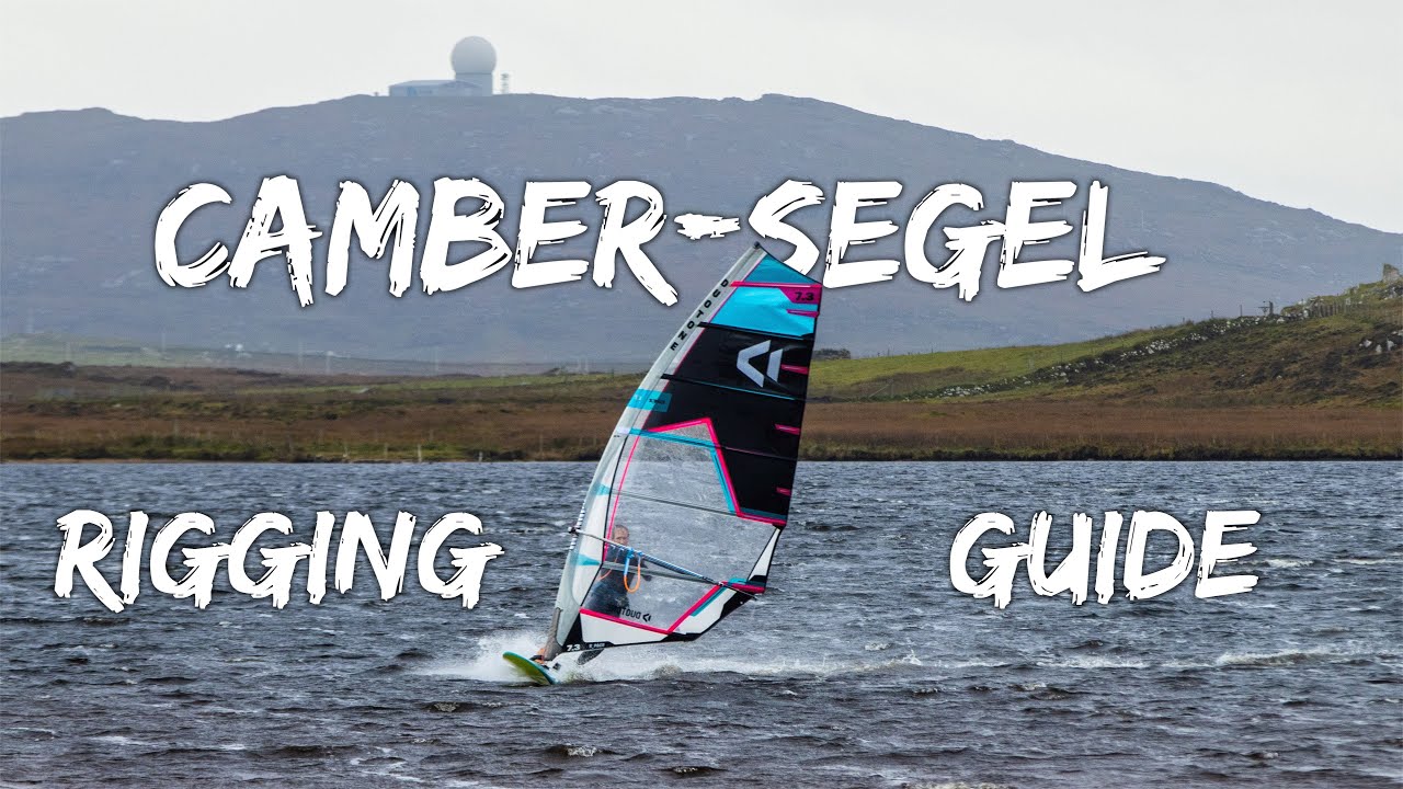 Windsurf Camber Segel richtig aufbauen | Bügels List | Windsurfing