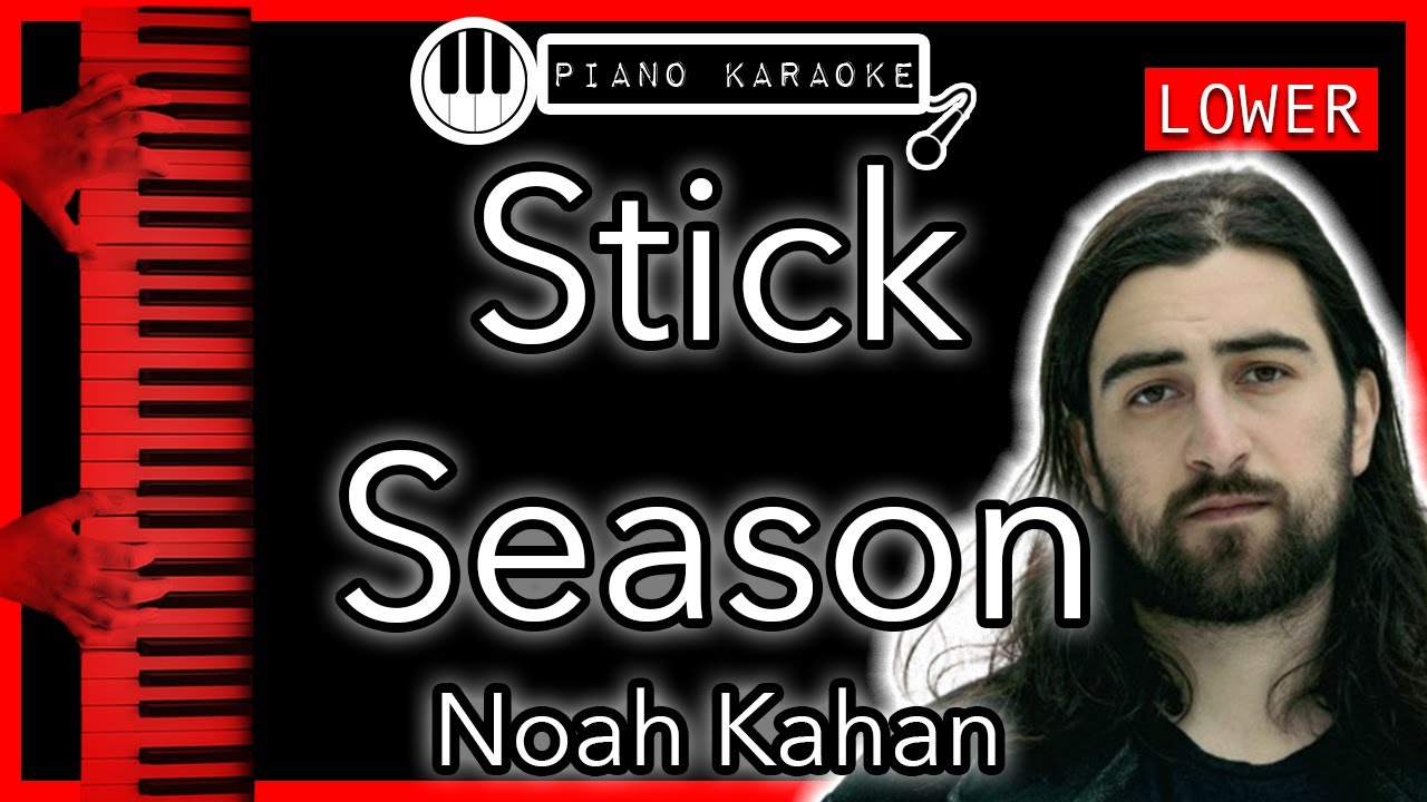 Stick Season (LOWER -3) - Noah Kahan - Piano Karaoke Instrumental