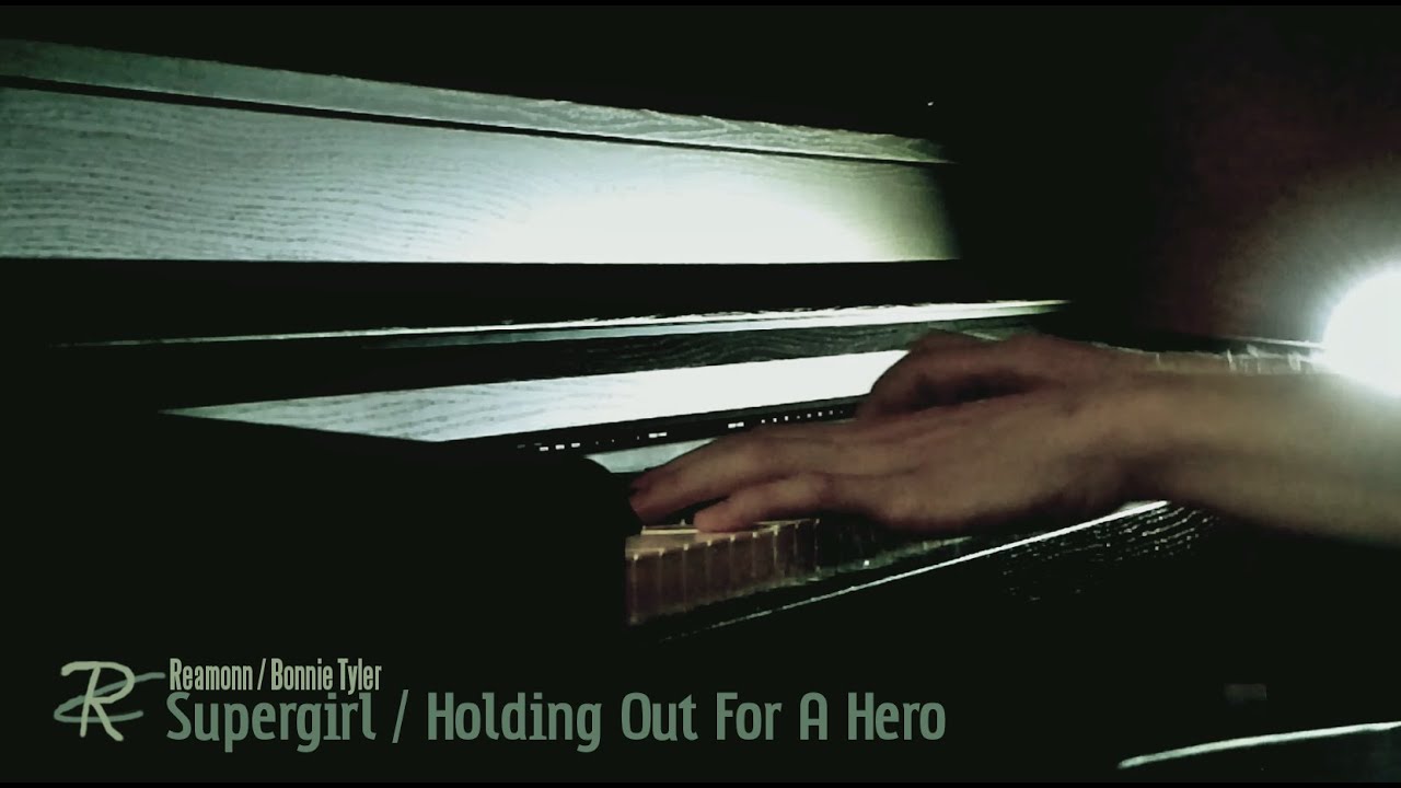 Reamonn / Bonnie Tyler - Supergirl / Holding Out For A Hero (Piano Cover)
