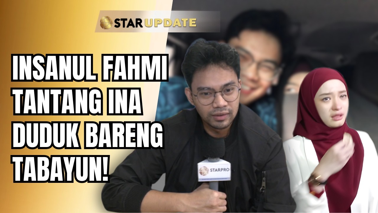 CINTA BERTEPUK SEBELAH TANGAN!? INSANUL FAHMI PASRAH JIKA HARUS DILEPAS INARA!? | STAR UPDATE