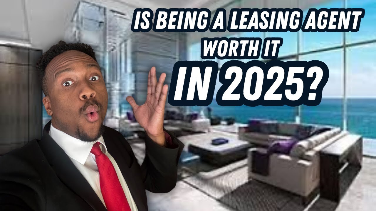 Is Becoming A Leasing Agent Worth It In 2025? (EXPLAINED)
