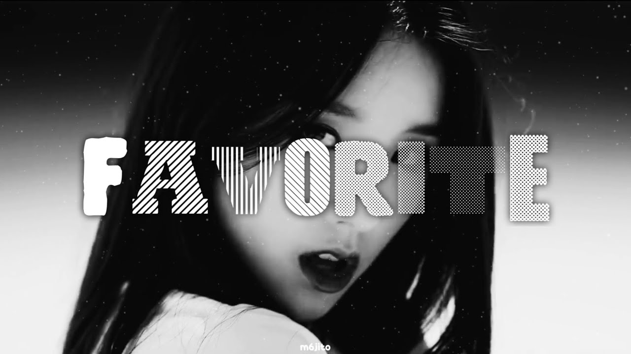 loona - favorite ( 𝘀𝗹𝗼𝘄𝗲𝗱 + 𝗿𝗲𝘃𝗲𝗿𝗯 )