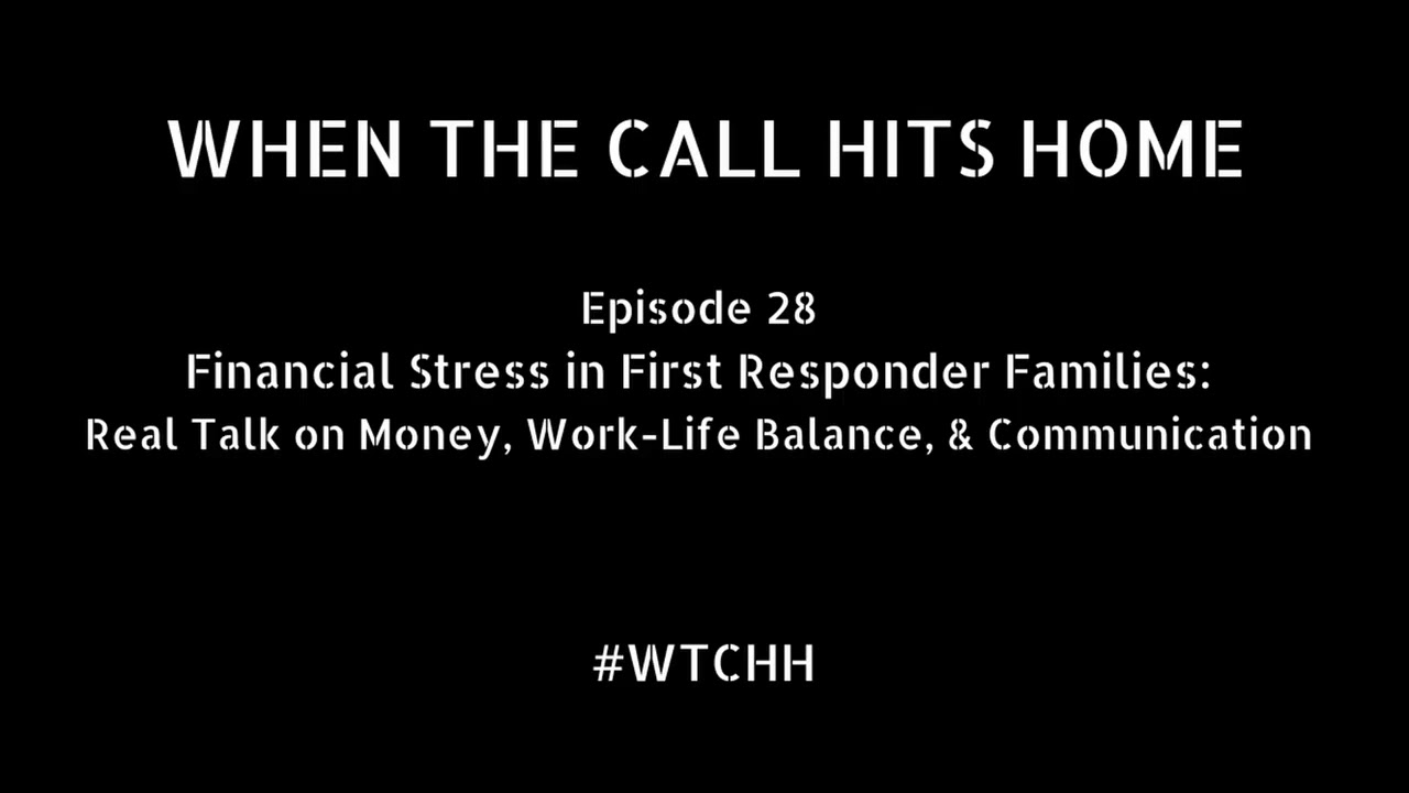 Financial Stress in First Responder Families: Real Talk on Money, Work-Life Balance & Communication