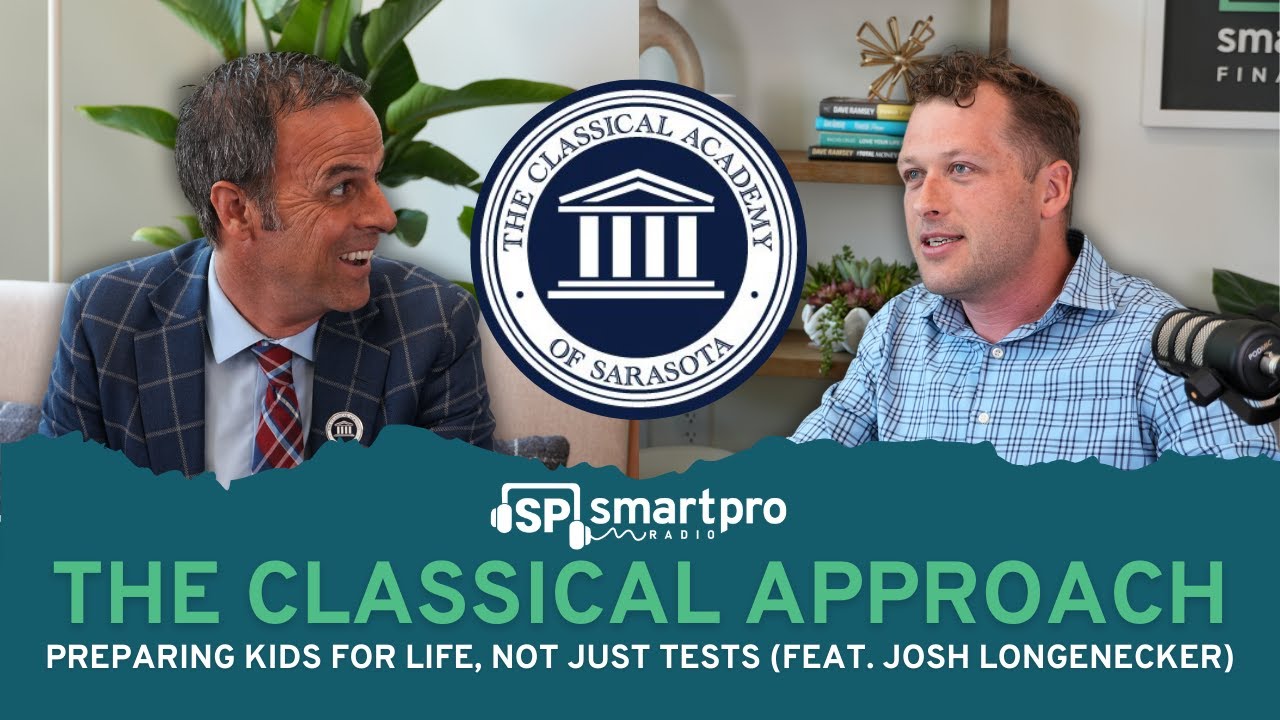The Classical Approach: Preparing Kids for Life, Not Just Tests (Feat. Josh Longenecker)