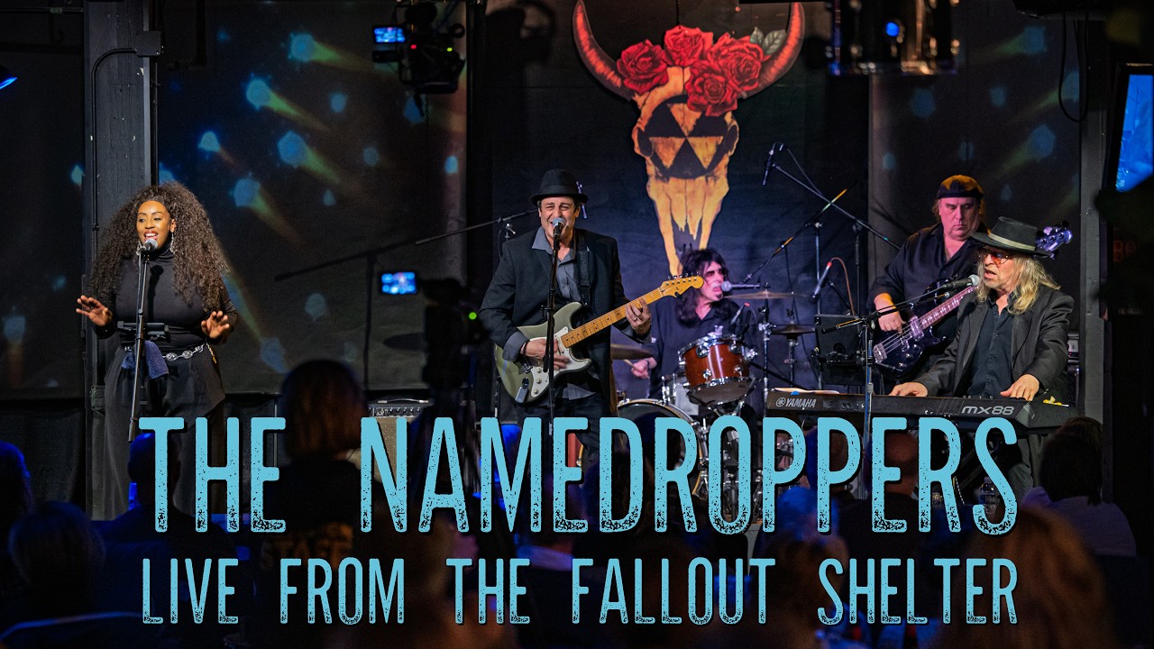 THE NAMEDROPPERS - LIVE from the Fallout Shelter