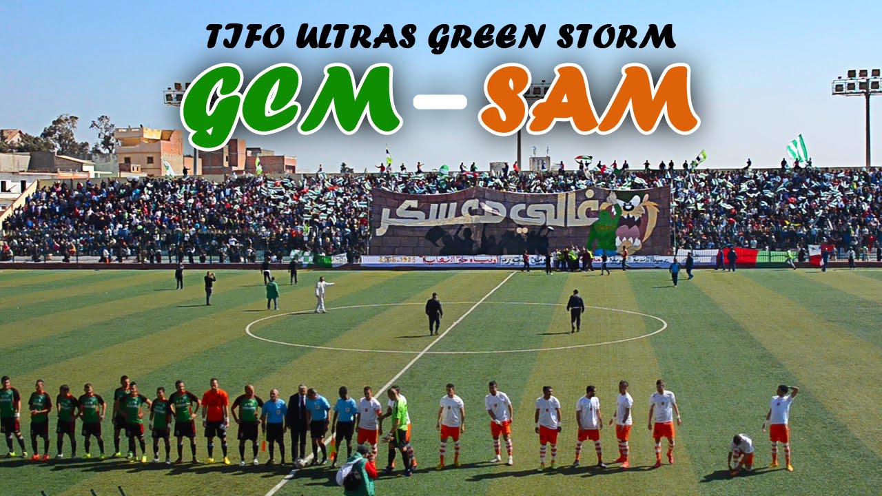 GCM 2 - 1 SAM: Tifo et Annimation des Ultras Green Storm - HD. غالي معسكر