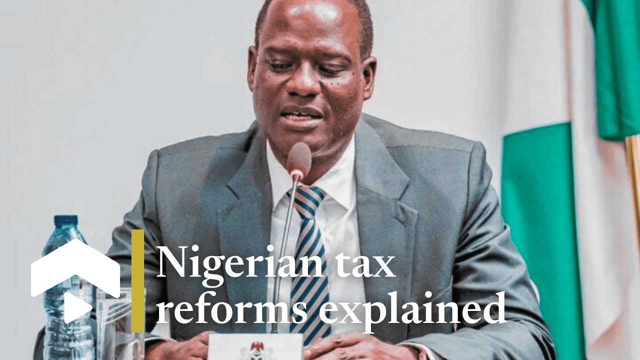 Nigeria's tax reforms explained for your business
