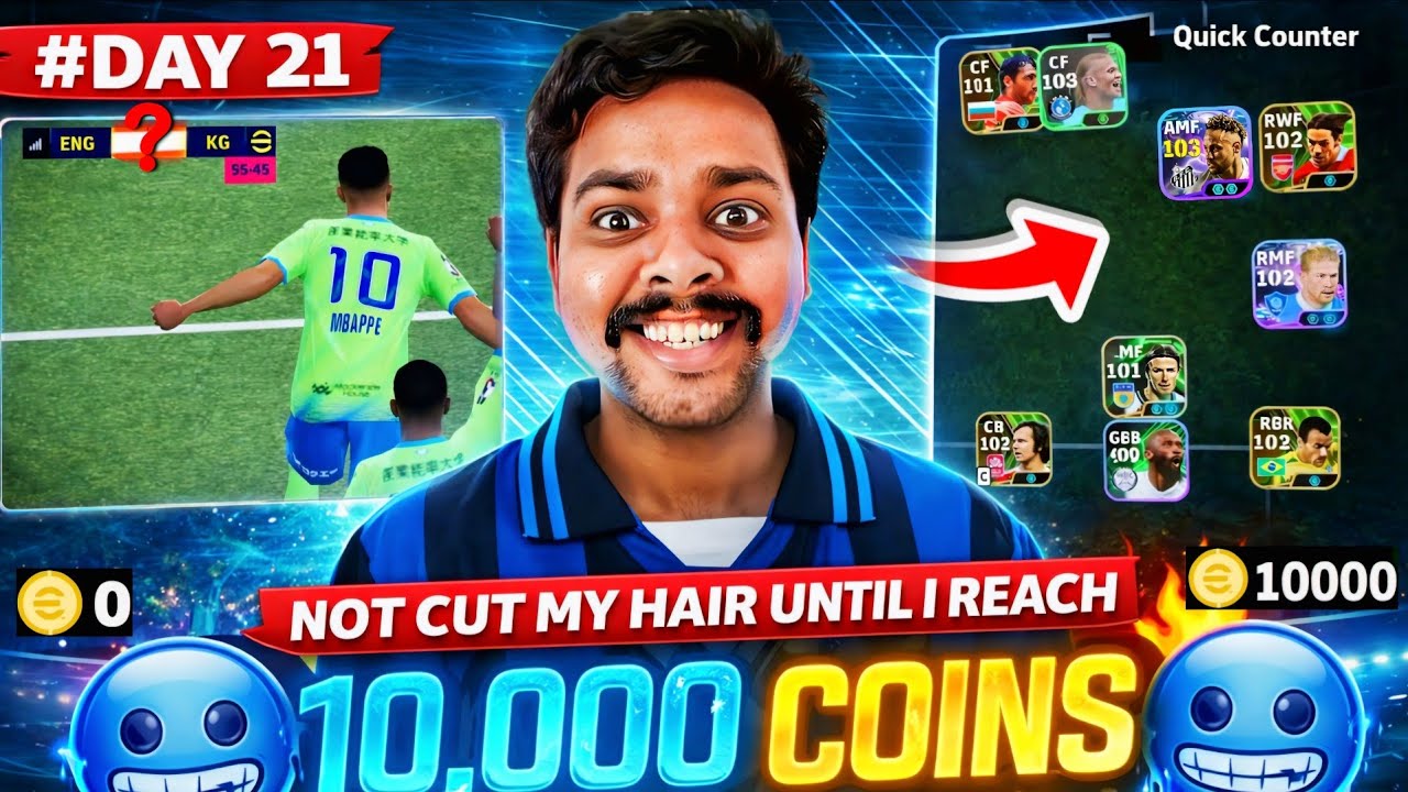 Day 21 of not cutting my Hair untill Saving 10,000 eFootball Coins 😯