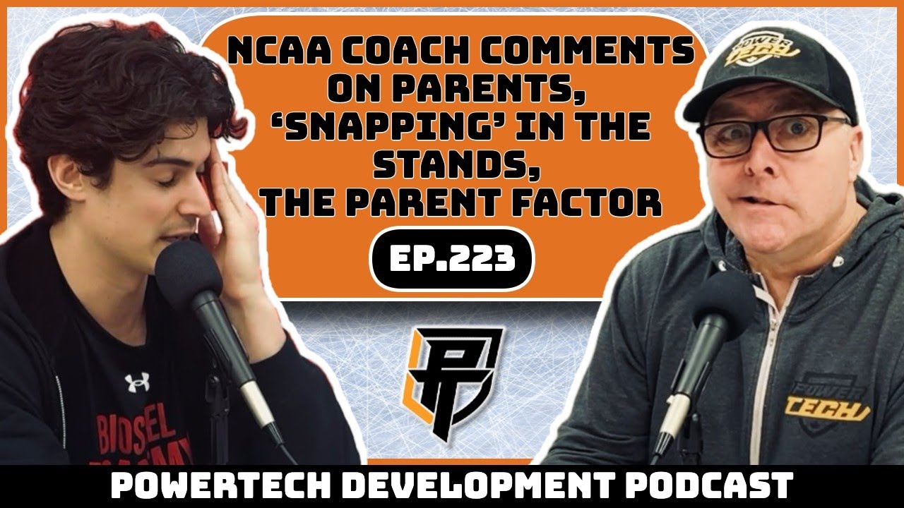 Ep.223 | NCAA Coach on Parents, ‘Snap’ in the Stands, Parent Factor - PowerTech Development Podcast