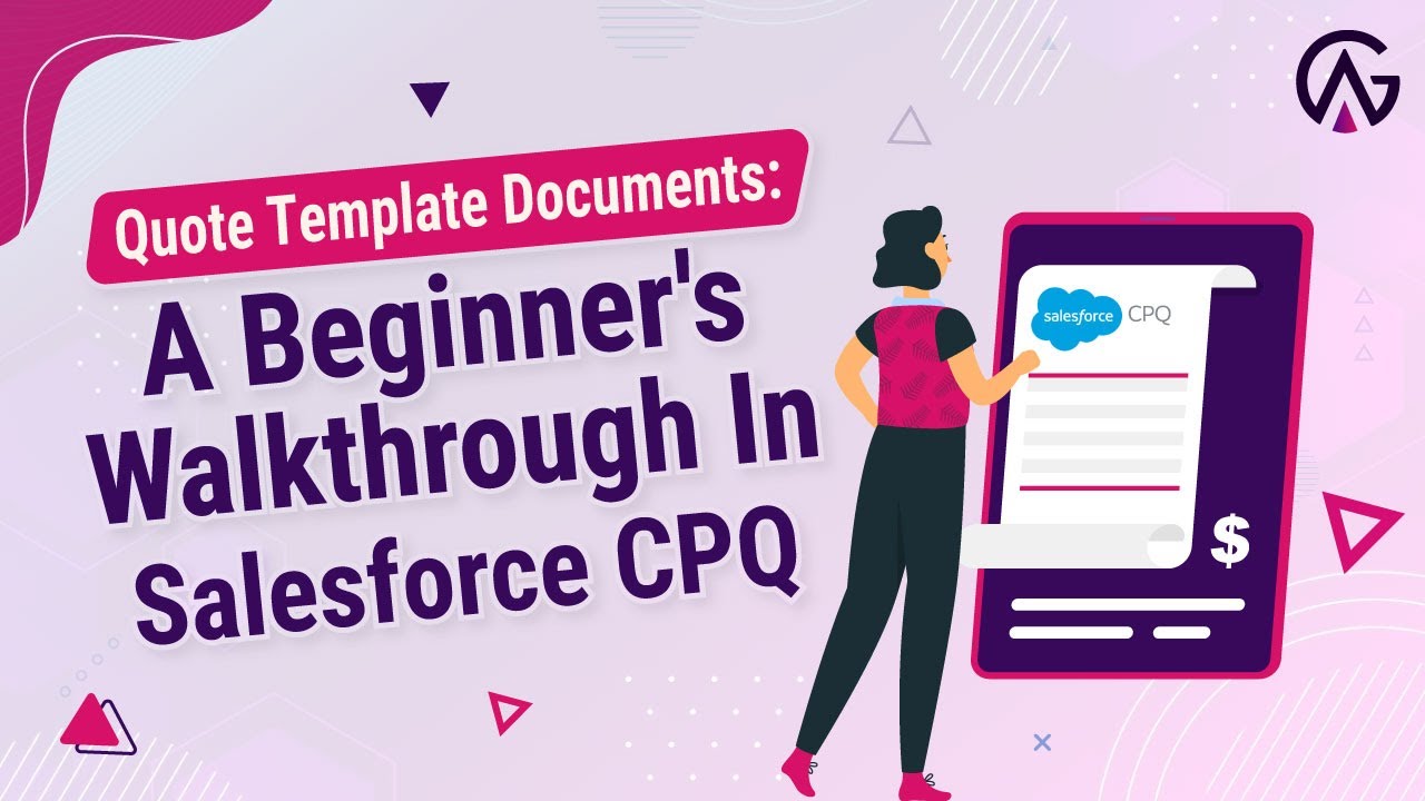 Salesforce CPQ | Quote Template Document Session #7 | Getting Started With Quote Document