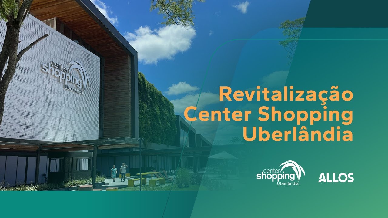 Revitalização Center Shopping Uberlândia