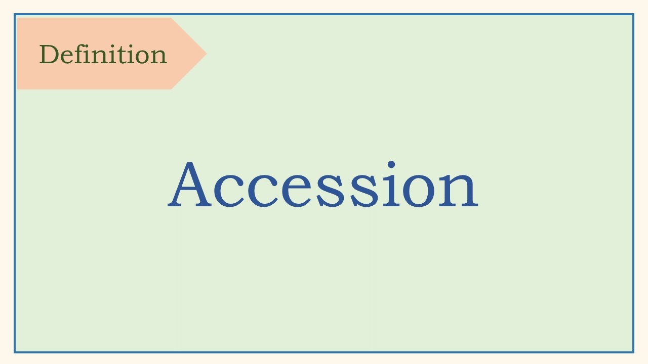 Legal term, definition, Accession