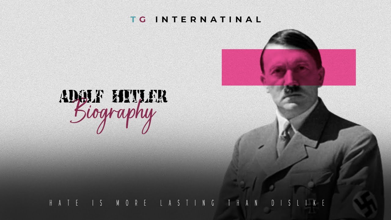 Adolf Hitler | German Dictator | Timesglo International